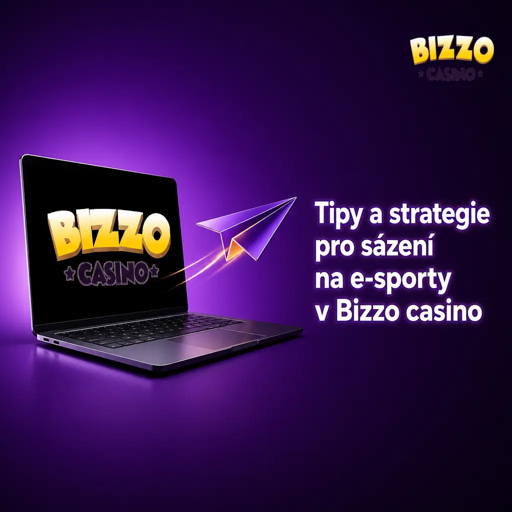 Tipy a strategie pro úspěšné sázení na e-sporty v Bizzo casino – bankroll, kurzy a analýza týmů.